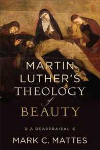 Martin Luther`s Theology of Beauty - a Reappraisal