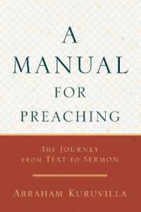 A Manual for Preaching - the Journey from Text to Sermon