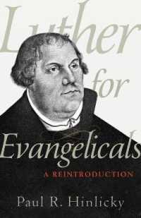 Luther for Evangelicals - a Reintroduction