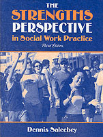 The Strengths Perspective in Social Work Practice （3TH）
