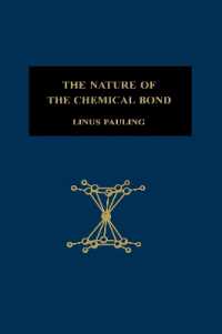 The Nature of the Chemical Bond : An Introduction to Modern Structural Chemistry (The George Fisher Baker Non-resident Lectureship in Chemistry at Cornell University) （3RD）