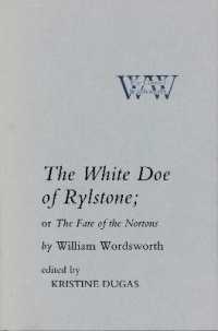 The White Doe of Rylstone; or the Fate of the Nortons (The Cornell Wordsworth)