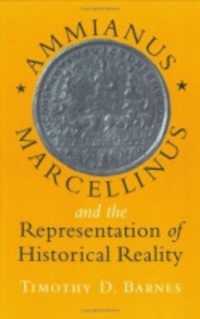 Ammianus Marcellinus and the Representation of Historical Reality (Cornell Studies in Classical Philology)