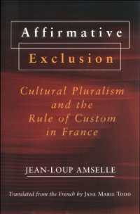 Affirmative Exclusion : Cultural Pluralism and the Rule of Custom in France