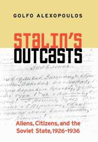 Stalin's Outcasts : Aliens, Citizens, and the Soviet State, 1926-1936