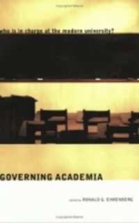 Governing Academia : Who is in Charge at the Modern University?