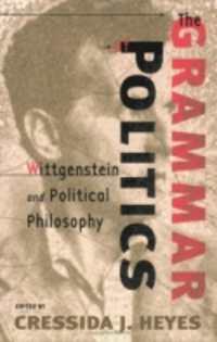 ウィトゲンシュタインと政治哲学<br>The Grammar of Politics : Wittgenstein and Political Philosophy