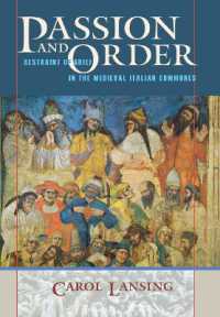 情念と秩序：中世イタリアの共同体における悲嘆の抑制<br>Passion and Order : Restraint of Grief in the Medieval Italian Communes (Conjunctions of Religion and Power in the Medieval Past)
