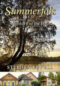 Summerfolk : A History of the Dacha, 1710-2000