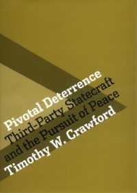 Pivotal Deterrence : Third-Party Statecraft and the Pursuit of Peace (Cornell Studies in Security Affairs)