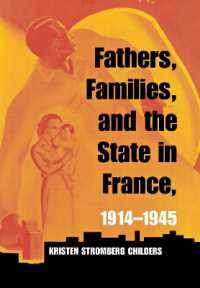 フランスにおける父、家族、国家　１９１４－１９４５年<br>Fathers, Families, and the State in France, 1914-1945