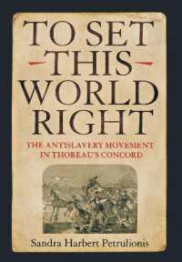 ソローの街コンコードにおける反奴隷制運動<br>To Set This World Right : The Antislavery Movement in Thoreau's Concord