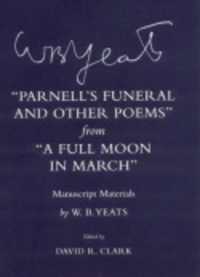 'Parnell's Funeral and Other Poems' from 'a Full Moon in March' : Manuscript Materials (The Cornell Yeats)