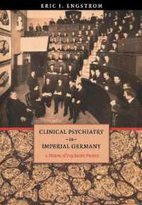 Clinical Psychiatry in Imperial Germany : A History of Psychiatric Practice (Cornell Studies in the History of Psychiatry)
