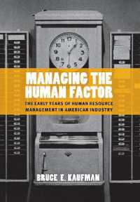 初期アメリカ産業界における人的資源管理<br>Managing the Human Factor : The Early Years of Human Resource Management in American Industry