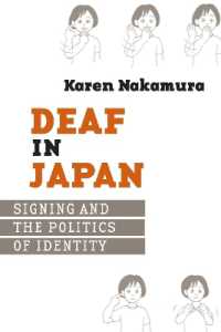 日本のろう者：手話とアイデンティティ政治学<br>Deaf in Japan : Signing and the Politics of Identity