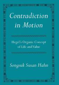 矛盾の運動：ヘーゲルの有機的な生と価値の概念<br>Contradiction in Motion : Hegel's Organic Concept of Life and Value