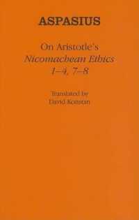 On Aristotle's 'Nicomachean Ethics 1-4, 7-8' (Ancient Commentators on Aristotle)