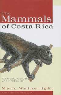 The Mammals of Costa Rica : A Natural History and Field Guide (Zona Tropical Publications)
