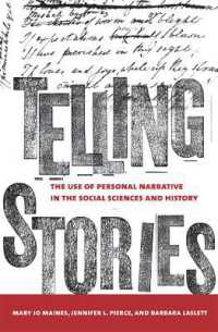 社会科学と歴史学における個人的ナラティブ<br>Telling Stories : The Use of Personal Narratives in the Social Sciences and History