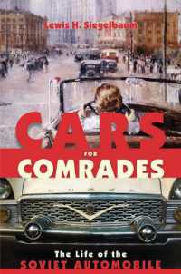 Cars for Comrades : The Life of the Soviet Automobile