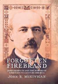 Forgotten Firebrand : James Redpath and the Making of Nineteenth-Century America