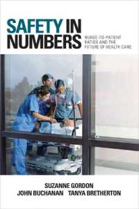 Safety in Numbers : Nurse-to-Patient Ratios and the Future of Health Care (The Culture and Politics of Health Care Work)