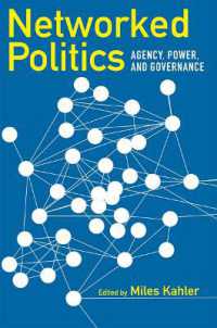 ネットワーク化された政治：エイジェンシー、権力、ガバナンス<br>Networked Politics : Agency, Power, and Governance (Cornell Studies in Political Economy)