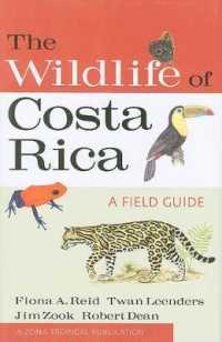The Wildlife of Costa Rica : A Field Guide (Zona Tropical Publications)
