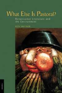 What Else Is Pastoral? : Renaissance Literature and the Environment