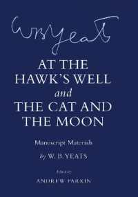 'At the Hawk's Well' and 'The Cat and the Moon' : Manuscript Materials (The Cornell Yeats)