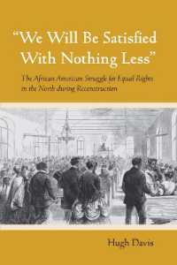 'We Will Be Satisfied with Nothing Less' : The African American Struggle for Equal Rights in the North during Reconstruction