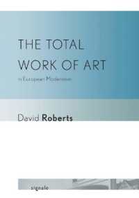 The Total Work of Art in European Modernism (Signale: Modern German Letters, Cultures, and Thought)
