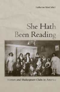 She Hath Been Reading : Women and Shakespeare Clubs in America