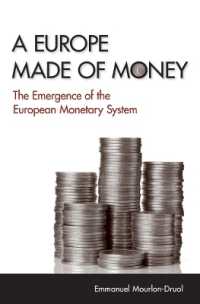 欧州通貨制度（EMS）の登場：史的考察<br>A Europe Made of Money : The Emergence of the European Monetary System (Cornell Studies in Money)