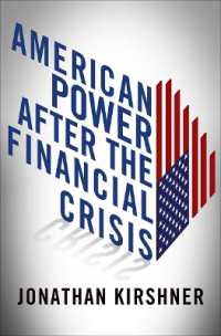 金融危機後の世界におけるアメリカの権力<br>American Power after the Financial Crisis (Cornell Studies in Money)