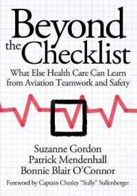Beyond the Checklist : What Else Health Care Can Learn from Aviation Teamwork and Safety (The Culture and Politics of Health Care Work)