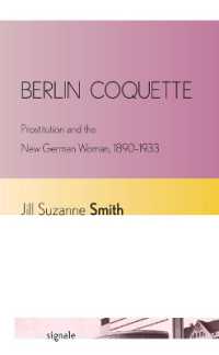 Berlin Coquette : Prostitution and the New German Woman, 1890-1933 (Signale: Modern German Letters, Cultures, and Thought)