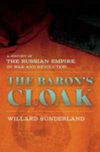 The Baron's Cloak : A History of the Russian Empire in War and Revolution