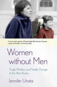Women without Men : Single Mothers and Family Change in the New Russia