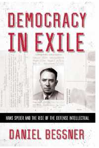 Democracy in Exile : Hans Speier and the Rise of the Defense Intellectual (The United States in the World)