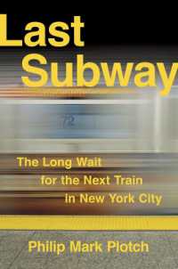 Last Subway : The Long Wait for the Next Train in New York City