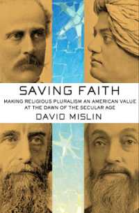 Saving Faith : Making Religious Pluralism an American Value at the Dawn of the Secular Age
