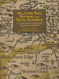Ink, Stink Bait, Revenge, and Queen Elizabeth : A Yorkshire Yeoman's Household Book