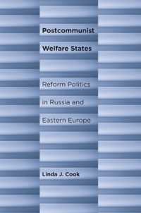 Postcommunist Welfare States : Reform Politics in Russia and Eastern Europe -- Electronic book text (English Language Edition)