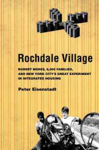 Rochdale Village : Robert Moses, 6,000 Families, and New York City's Great Experiment in Integrated (American Institutions and Society) -- Electronic