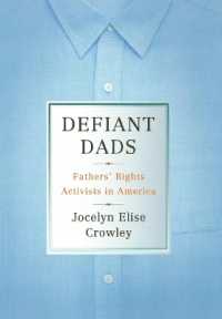 Defiant Dads : Fathers' Rights Activists in America -- Electronic book text (English Language Edition)