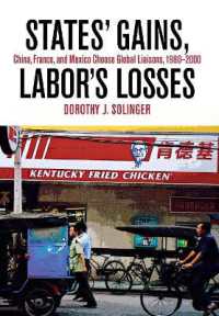 States' Gains, Labor's Losses : China, France, and Mexico Choose Global Liaisons, 1980-2000 -- Electronic book text (English Language Edition)