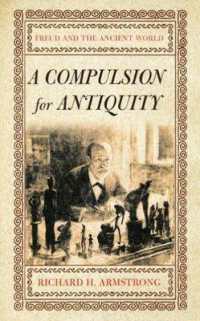 フロイトと古代世界<br>A Compulsion for Antiquity : Freud and the Ancient World (Cornell Studies in the History of Psychiatry)