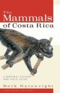 The Mammals of Costa Rica : A Natural History and Field Guide (Zona Tropical Publications)